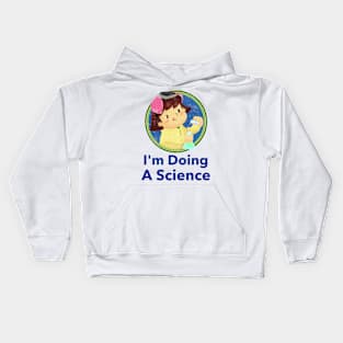 I'm Doing a Science Kids Hoodie